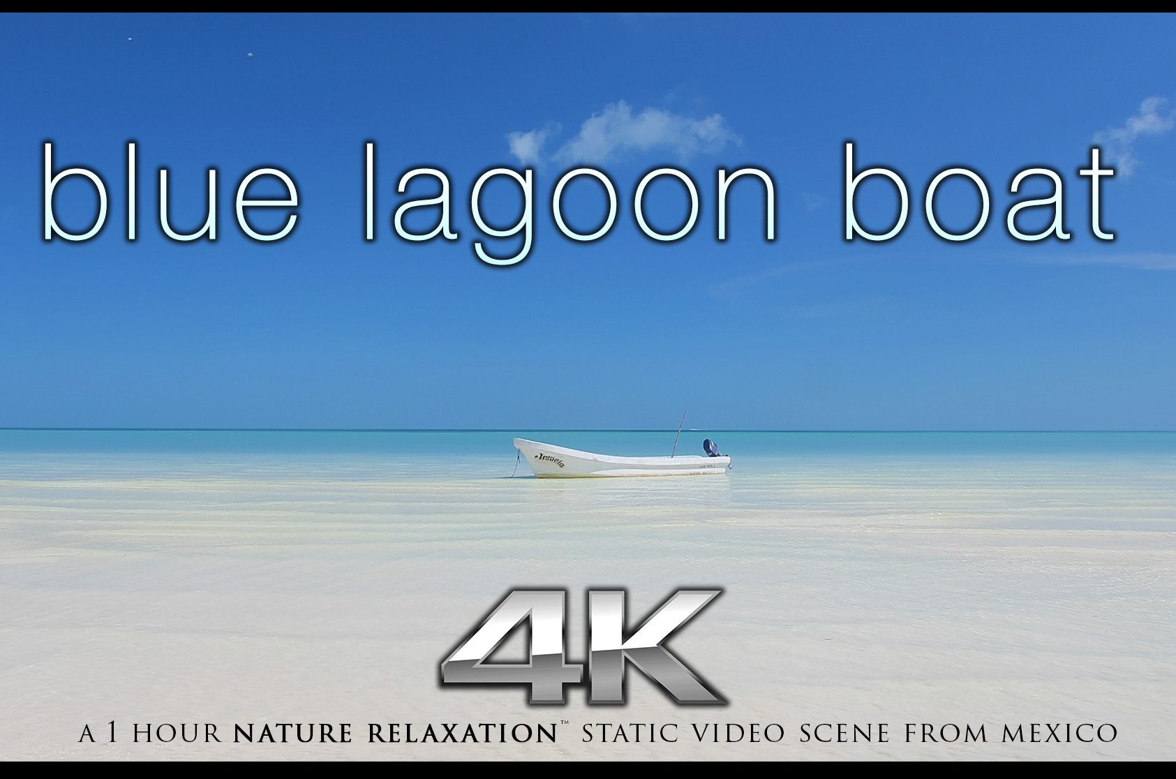 Blue Lagoon Boat + Beach 1 HR Static Nature Relaxation Video