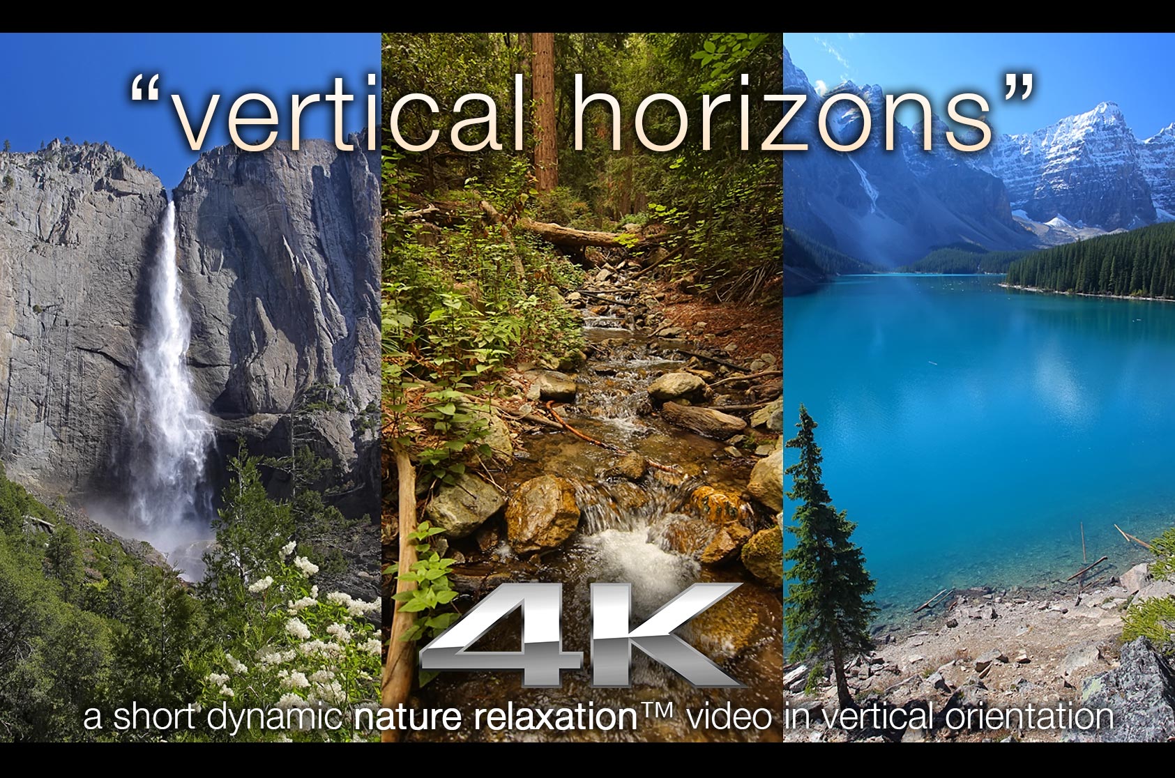 VERTICAL Horizons w Just Nature Sounds - a Vertical Nature Relaxation Video