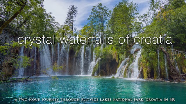 Crystal Waterfalls of Croatia (4K) Pl...