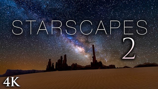 Starscapes II 1HR Nature Relaxation 4K_1