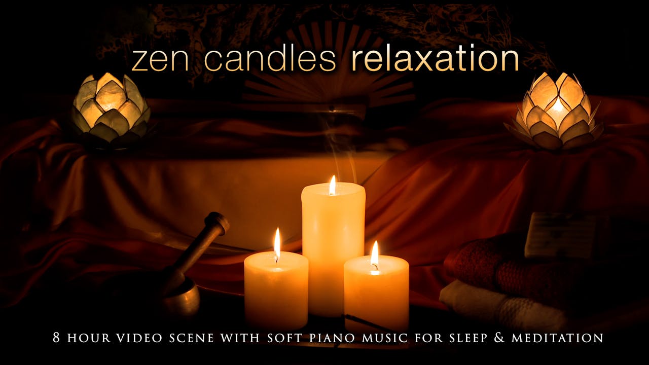 Zen Candles 8 HR Sleep Video w Soft Piano Music 1080p Nature