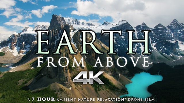 Earth From Above 7 HOUR Drone Film Shot in 4K + Music
