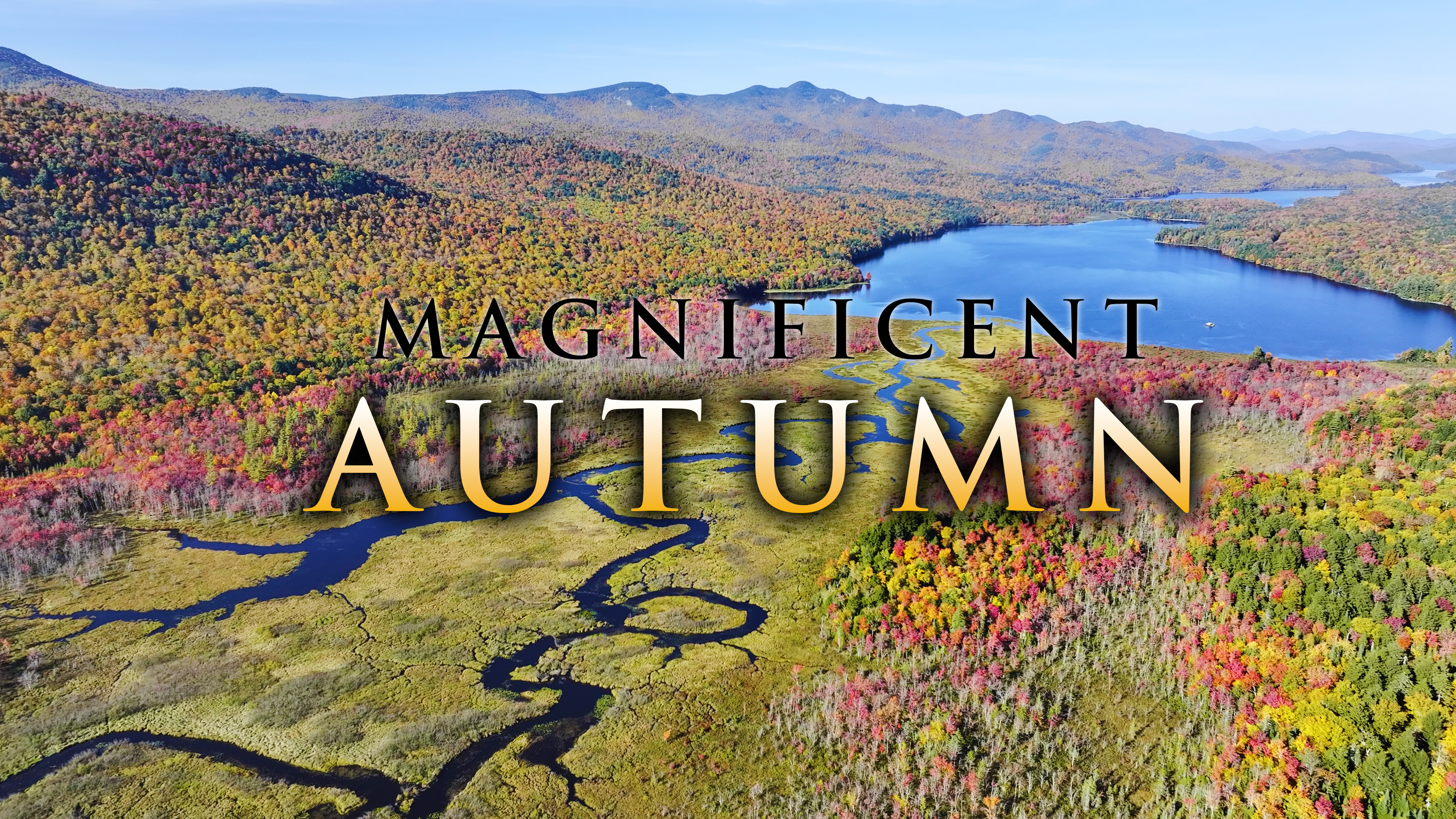 Magnificent Autumn - 2HR 4K Drone Film from America's NE + Music