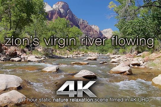 Zions Virgin River Flowing 1 Hour HD ...