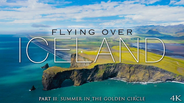 Flying Over Iceland Part II: Summer in the Golden Circle + Music 4K