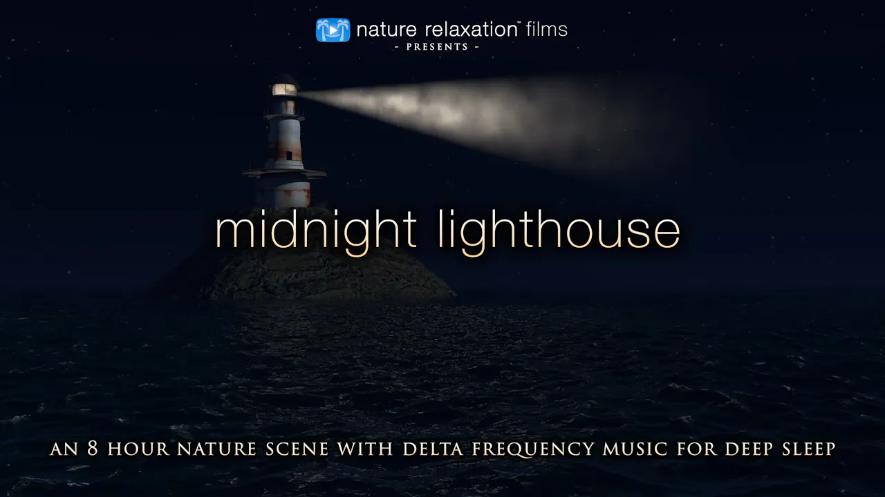 Midnight Lighthouse 8HR Sleep Video w Delta Music HD 1080p - Nature ...