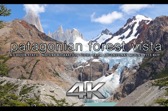 Patagonian Mountain Vista 1 HR Mastered 4K