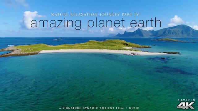 Nature Relaxation Journey 4: Amazing Planet Earth (Music Only)