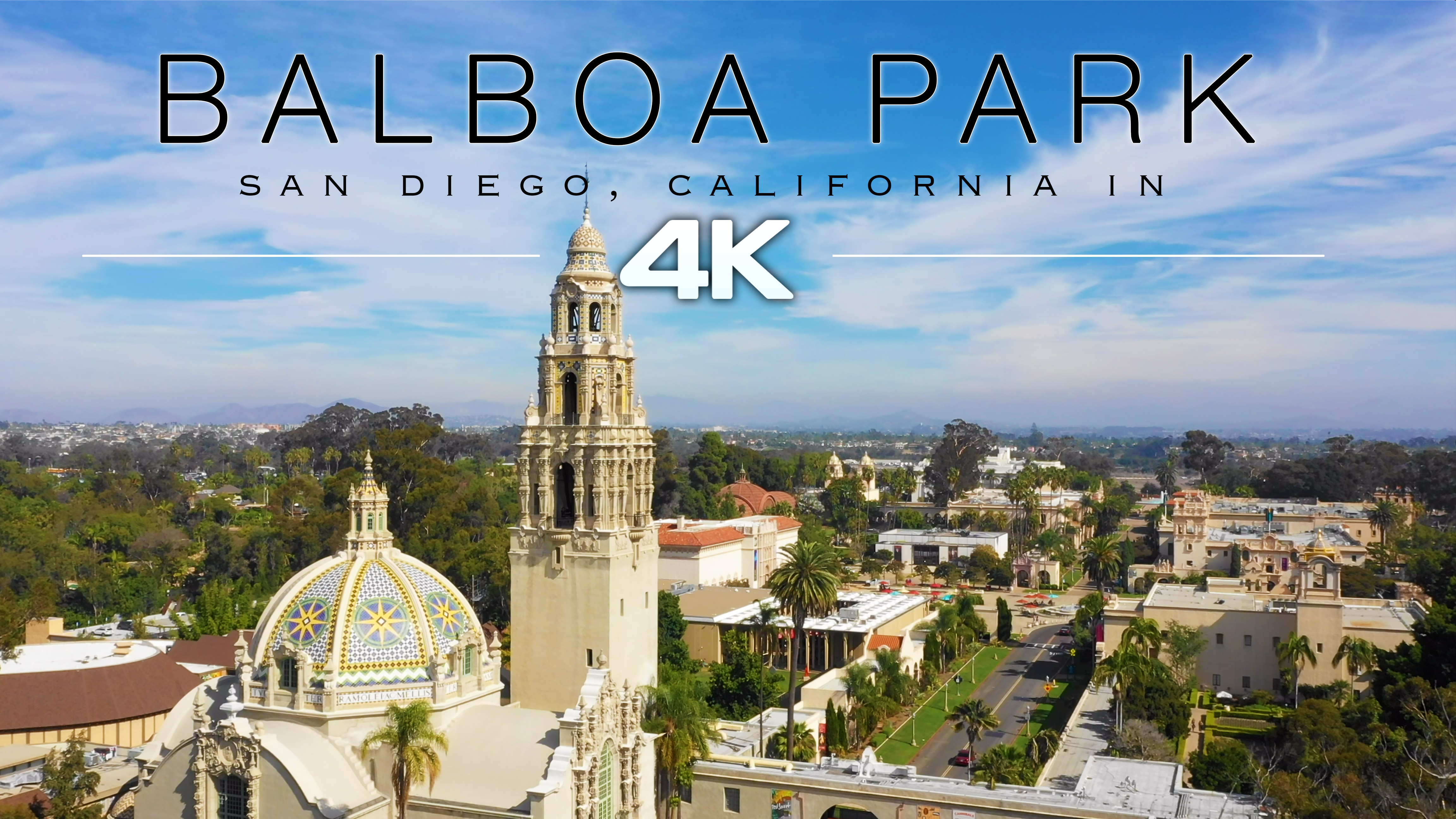 Balboa Park, San Diego Filmed in 4K - 10 Min Dynamic Nature Film