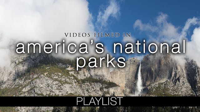 America's National Parks Relaxation Films