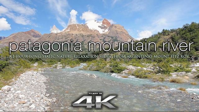 Patagonia Mountain River 1 HR Static Nature Relaxation Video