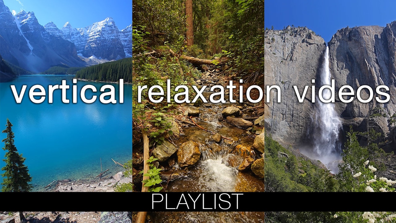 Vertical Relaxation Videos