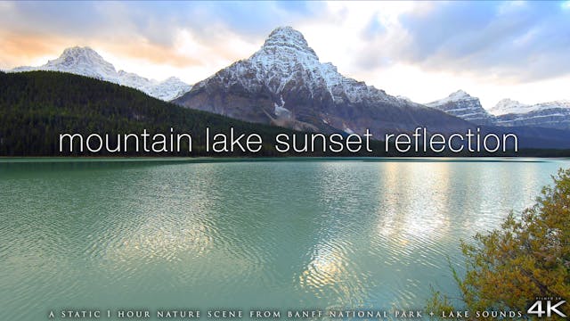 Mountain Lake Sunset Reflection 1 Hou...