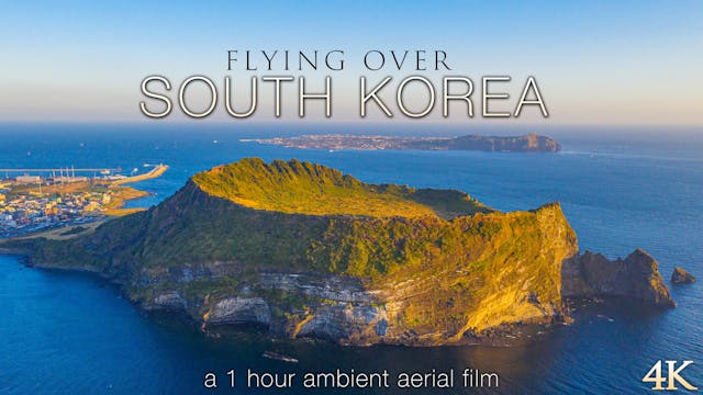 Flying Over South Korea 4K 1 Hour Aer...