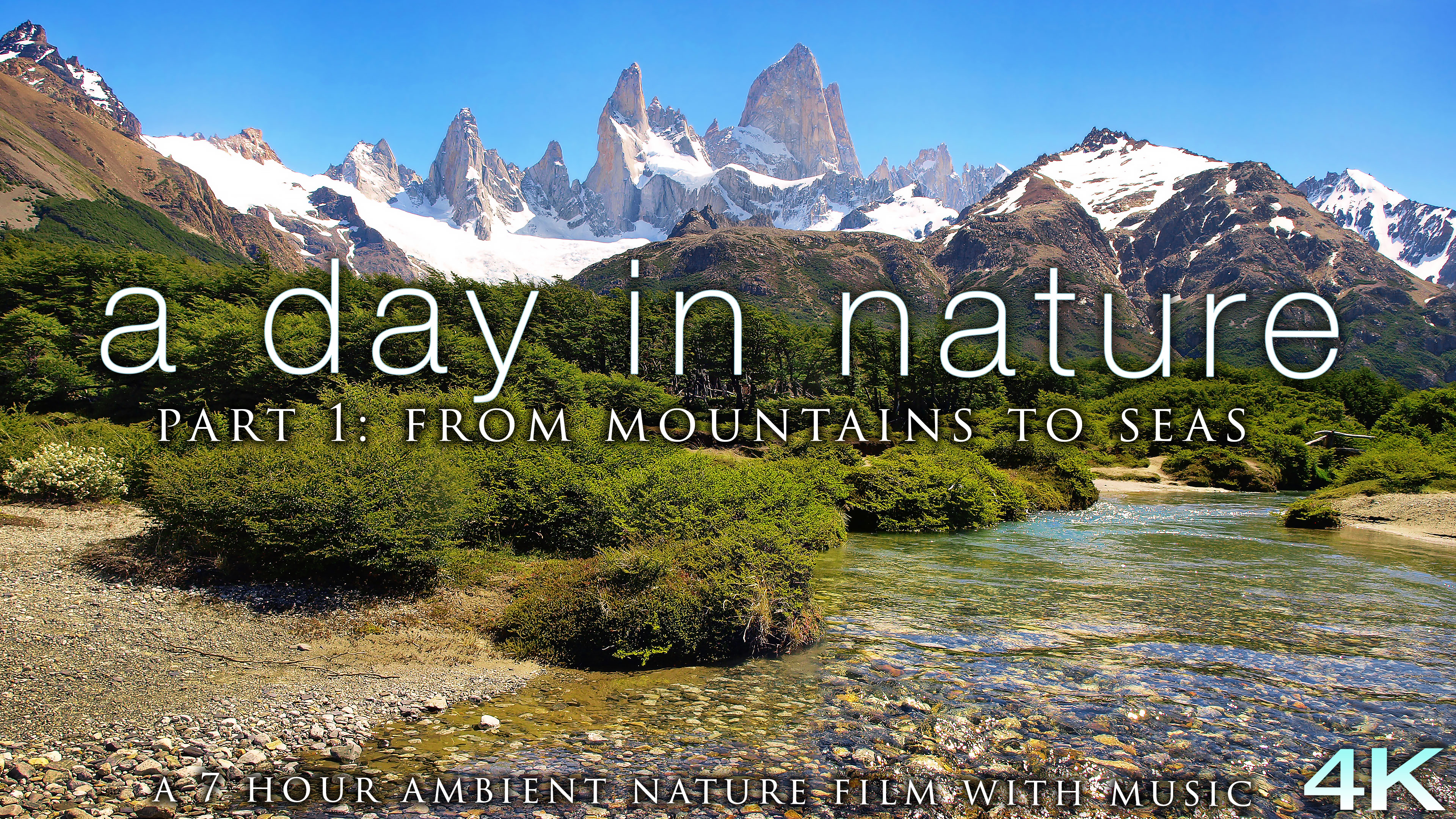A Day In Nature Part 1 (7 Hours Music ) From Mountains to Seas 4K
