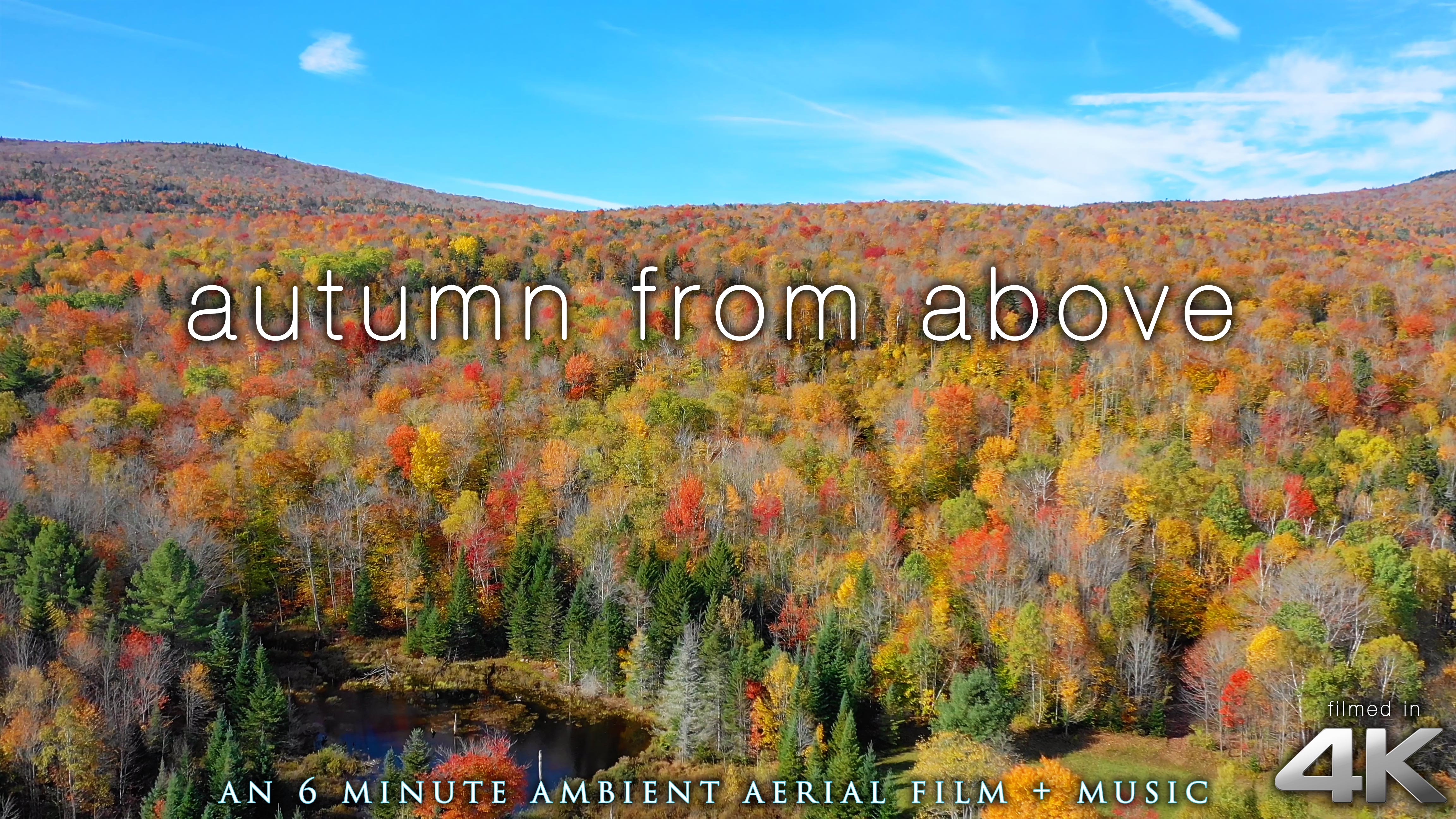 Autumn From Above 6 Min Aerial Film (NY & Vermont) + Classical Piano Music
