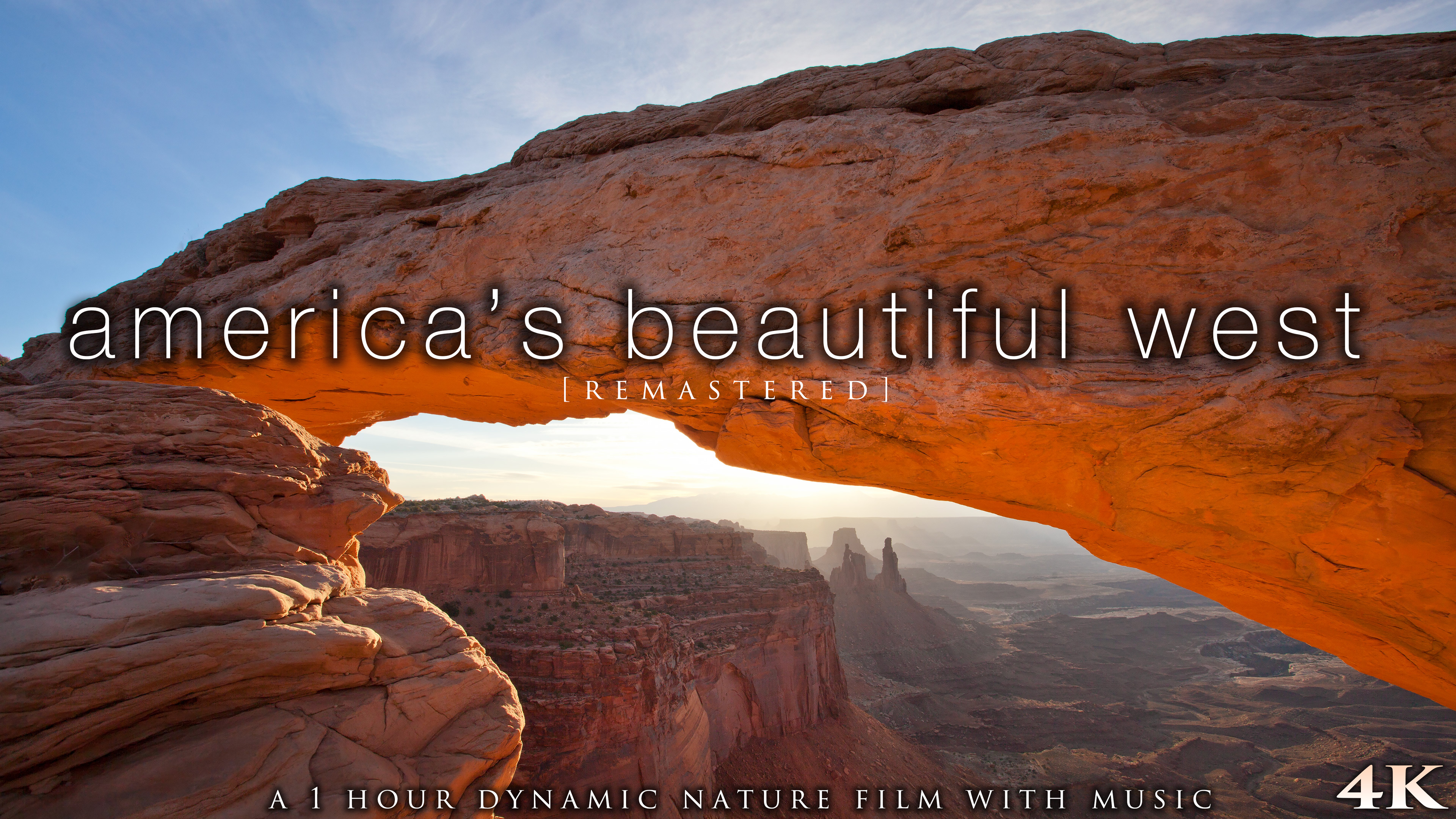 America's Beautiful West (+Music) 2020 4K Remastered Signature Dynamic Film