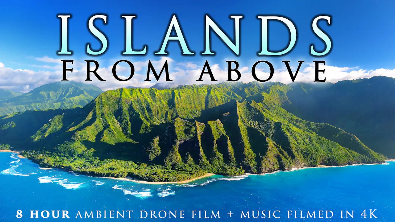Islands From Above 4k 8 Hour Aerial Drone Films With Music 6h 12h