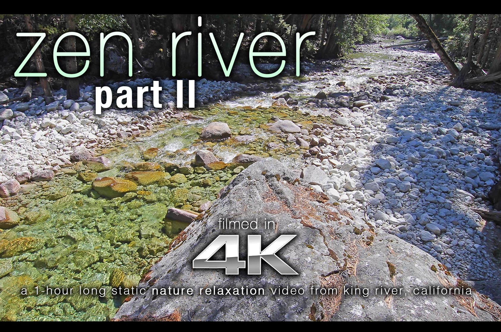 Zen River II 1 HR Static Nature Scene Shot in 4K