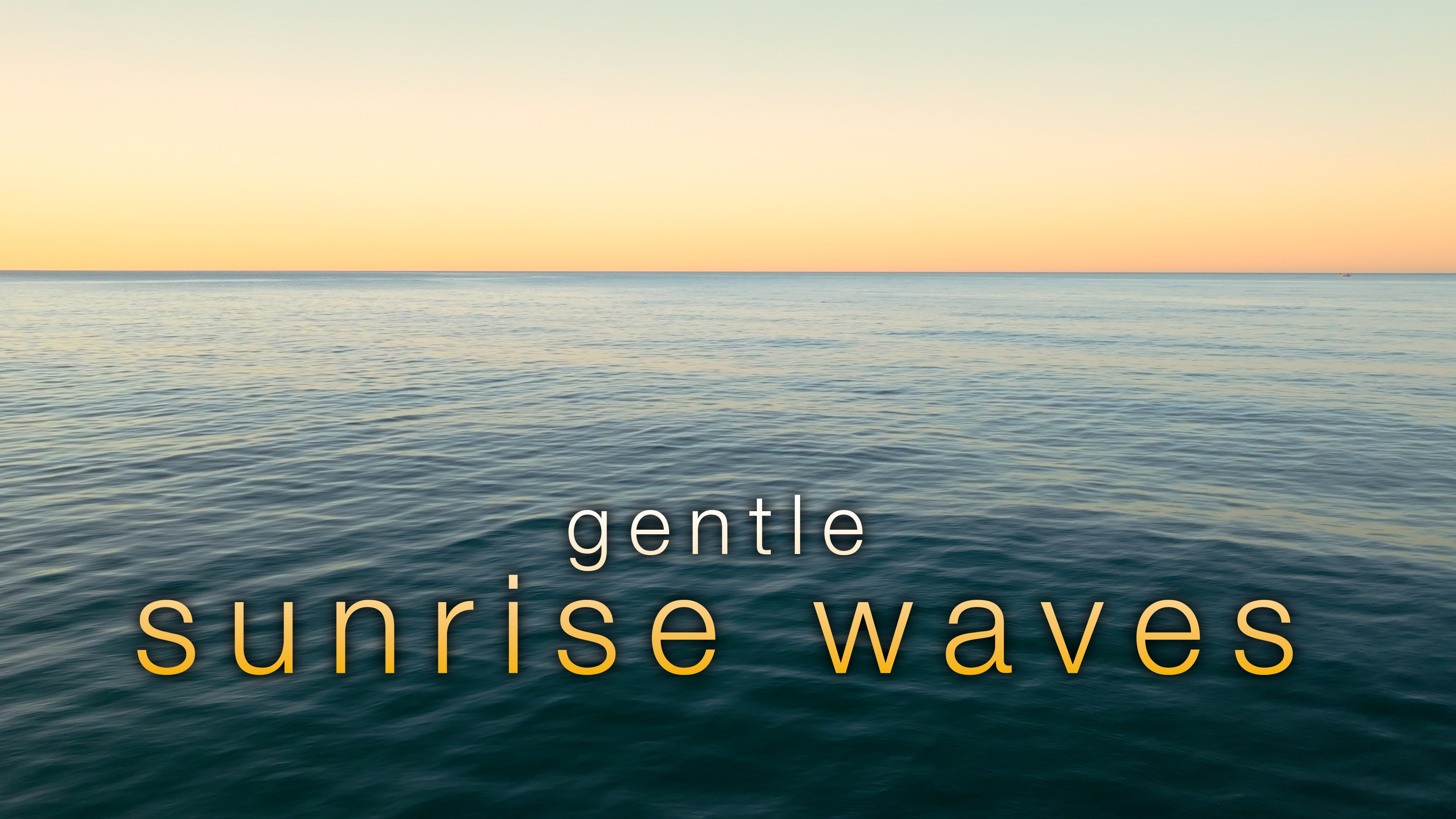 Gentle Sunrise Waves - 1HR, 4K