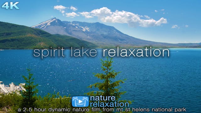 Spirit Lake Relaxation 2.5 HR Dynamic...