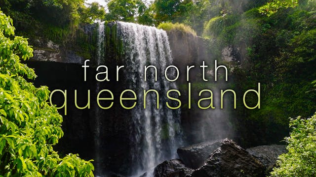 Far North Queensland - 4K, 1H