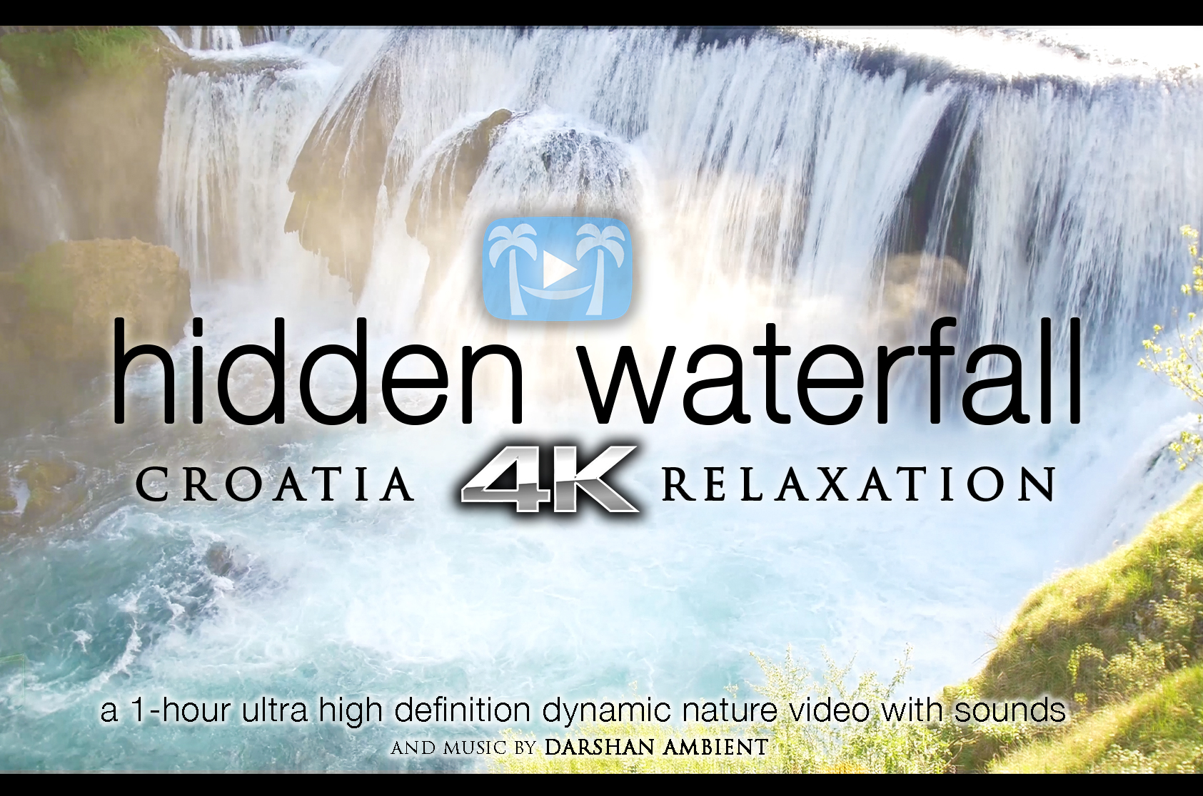 Hidden Waterfall Relaxation (+Music) 1 HR Film