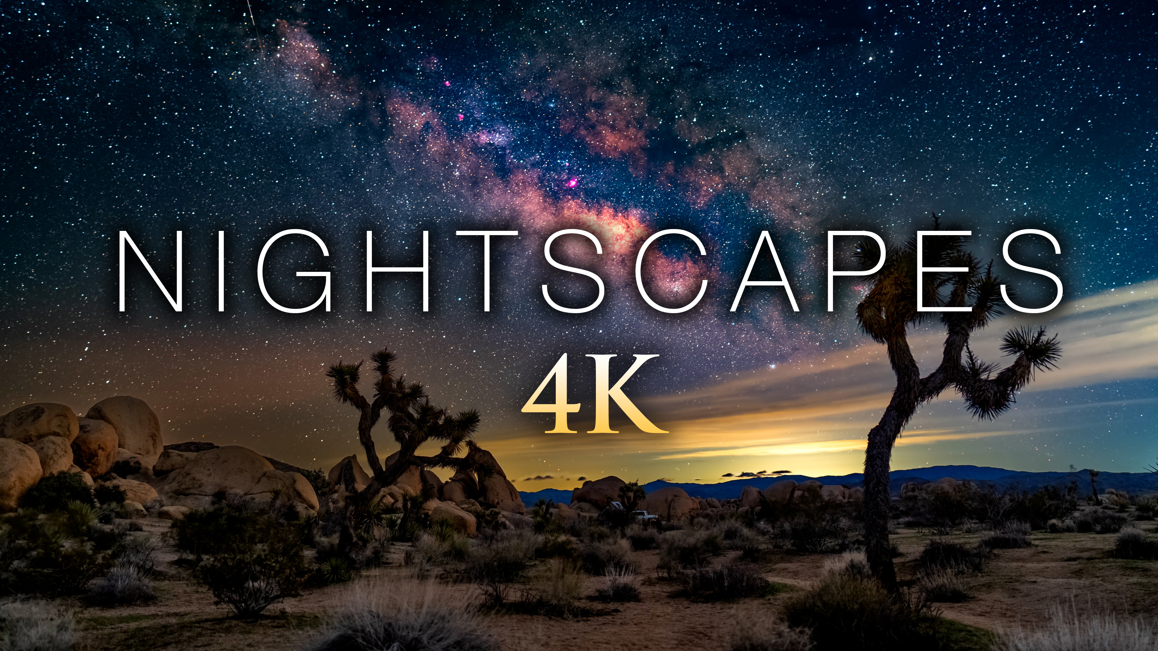 Nightscapes - 8HR, 4K
