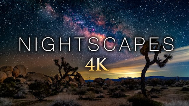 Nightscapes - 8HR, 4K
