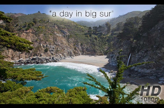 A Day in Big Sur 2 HR Nature Relaxation Video