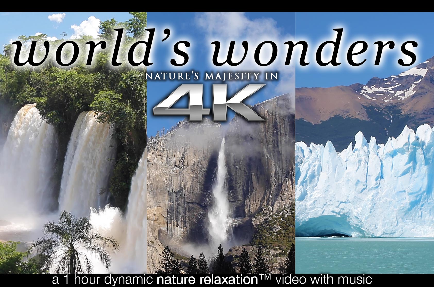 "World's Wonders" 1 HR Dynamic Nature Relaxation Video w Music