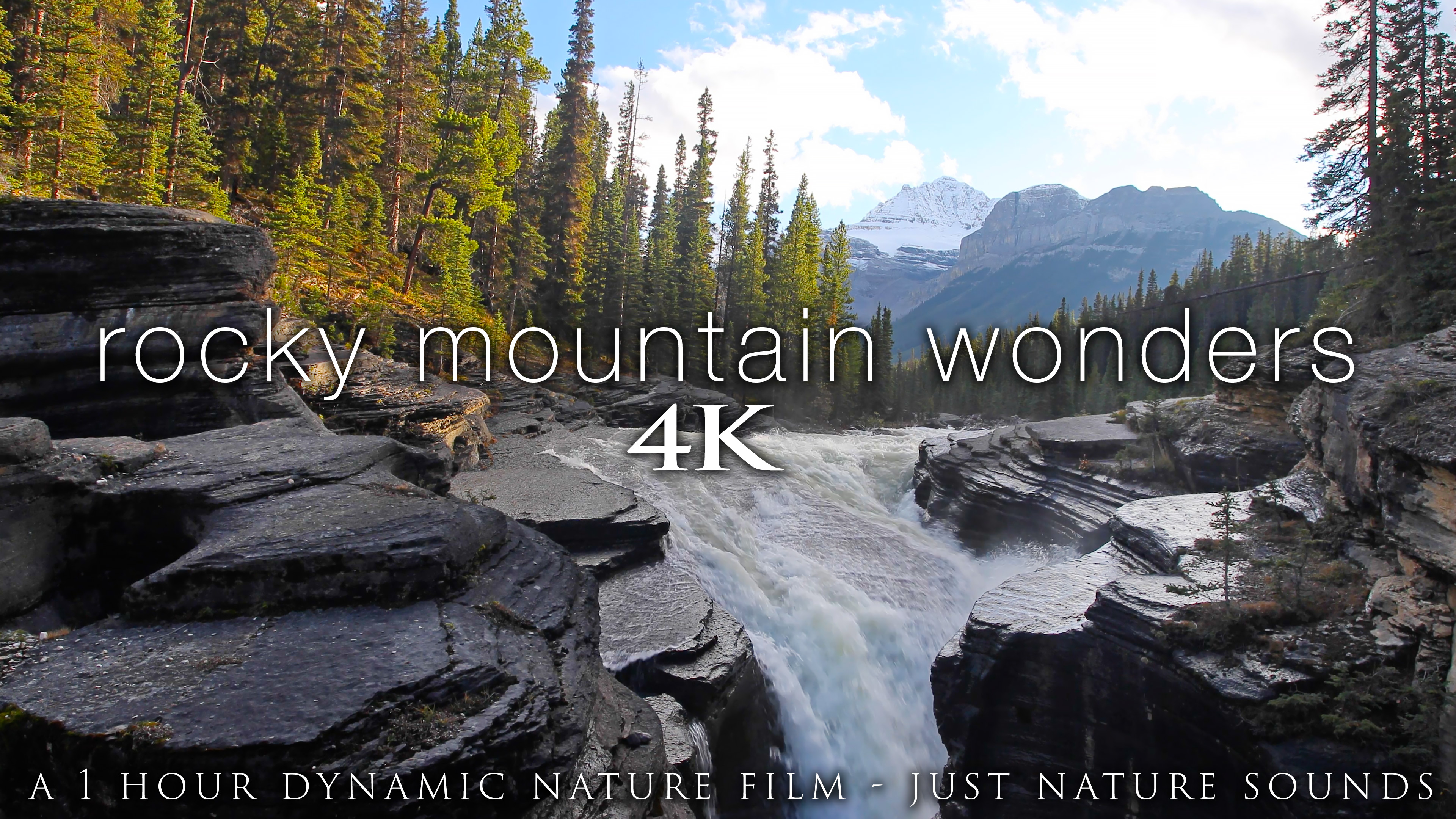 Rocky Mountain Wonders (Just Nature Sounds) 4K Relaxation Film