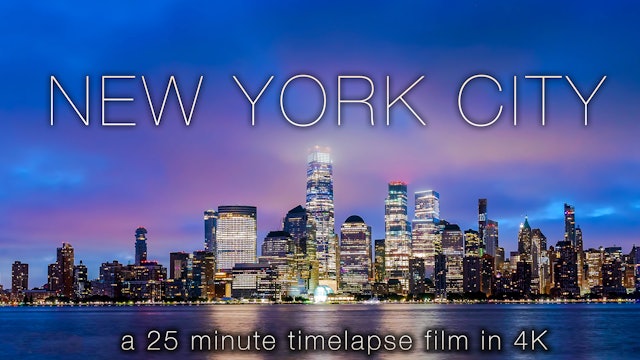 New York City - 25 Minute Timelapse Film in 4K UHD