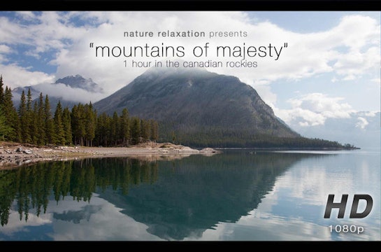 Mountains of Majesty (w Music) 1 HR Dynamic Video