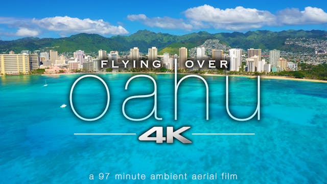Flying Over Oahu | 97 Minute Signatur...