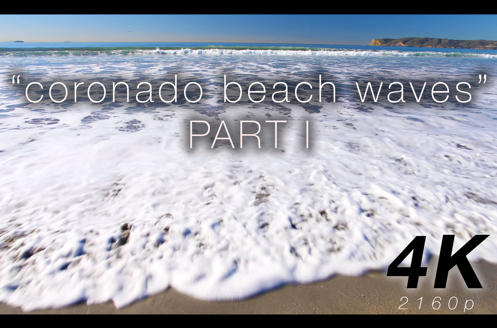 Coronado Beach Waves Part I - 1 HR Static Nature Scene