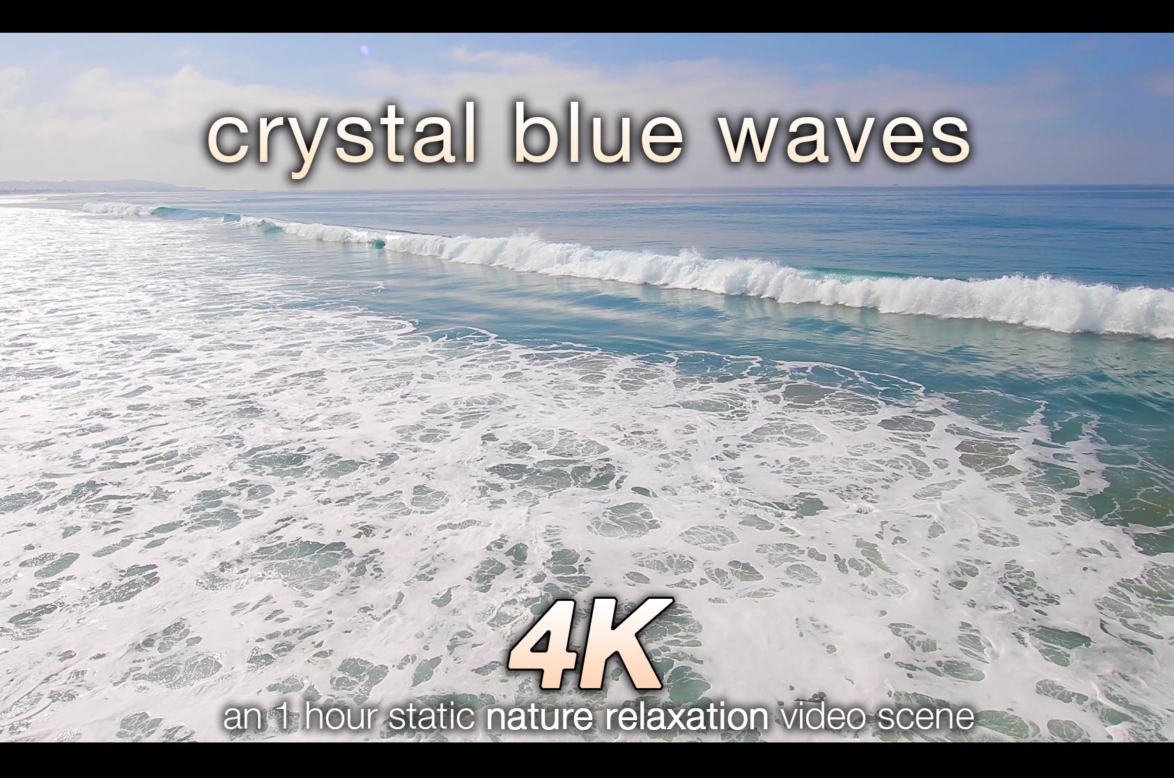 Crystal Blue Waves 1 HR Static Nature Relaxation Scene
