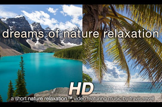 Dreams of Nature Relaxation Short Mus...