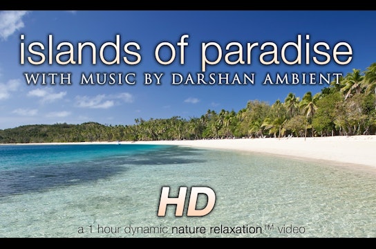Islands of Paradise (w Music) 1 HR Dynamic Nature Video