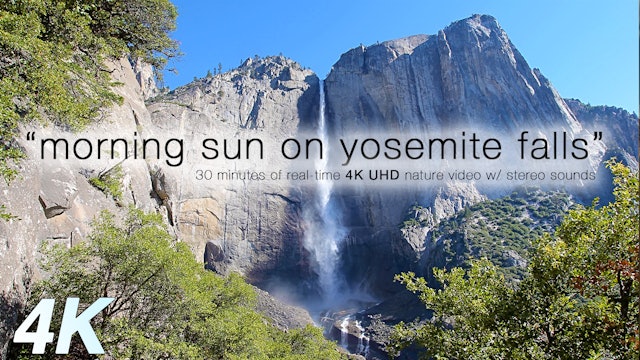 Morning Sun Hitting Yosemite Falls 30 Min Static Video
