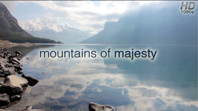 Mountains of Majesty (Nature Sounds) 1 HR Dynamic Video