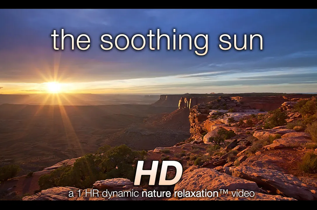 The Soothing Sun (Nature Sounds) 1 HR Dynamic Video - Nature Relaxation ...