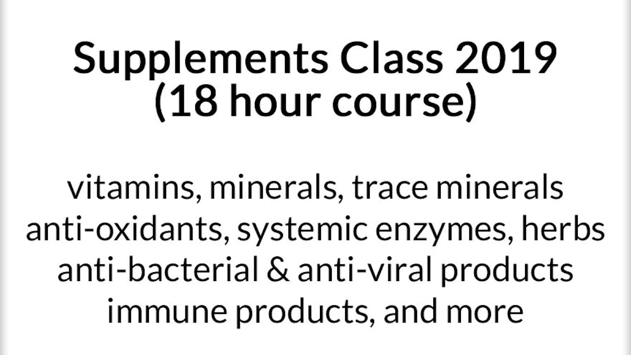 Nutritional Supplements Class (18 hour course)