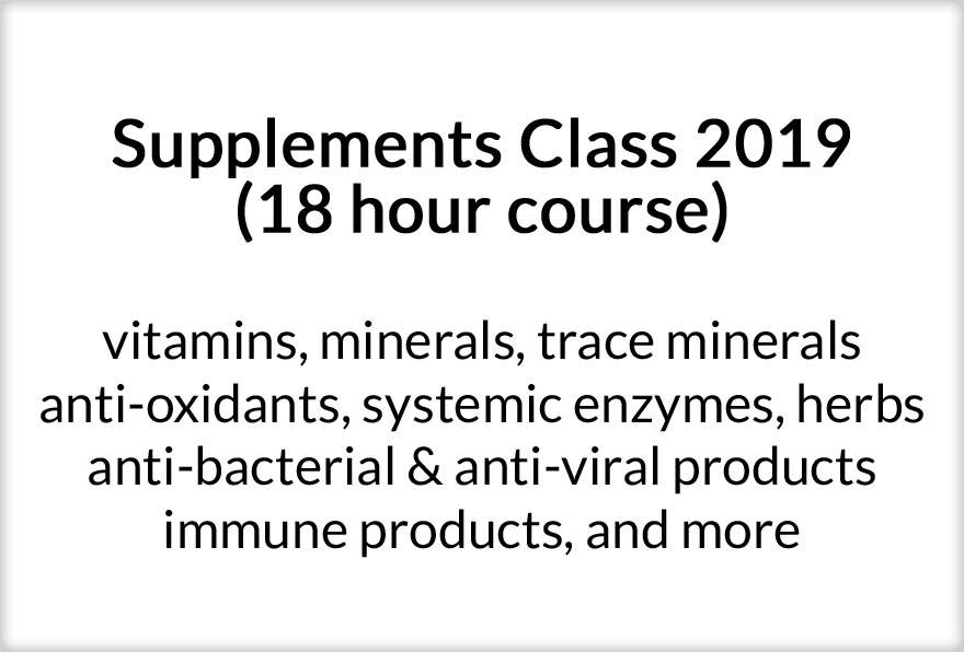 Supplements Class 2019 (18 hour course)