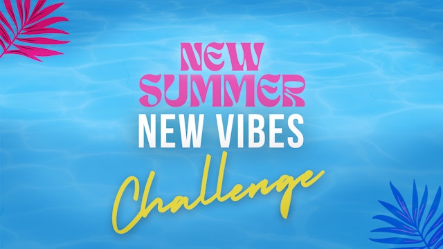 New Summer New Vibes Challenge