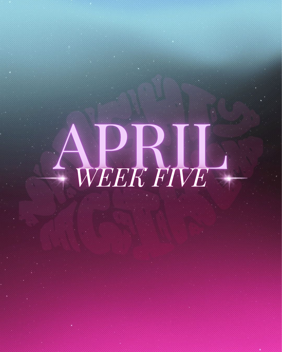 APRIL Week 5