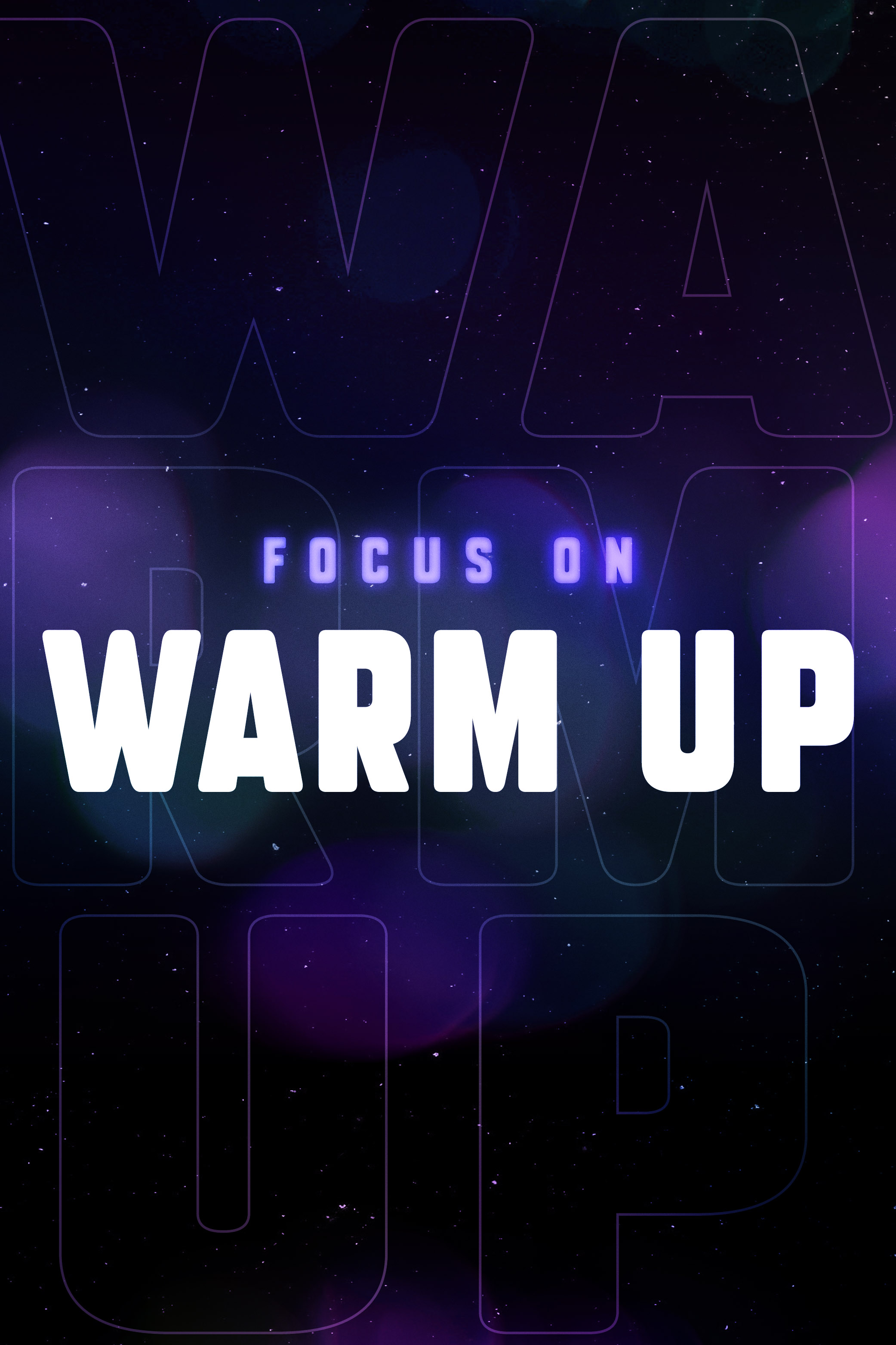 Focus On: WARM UP