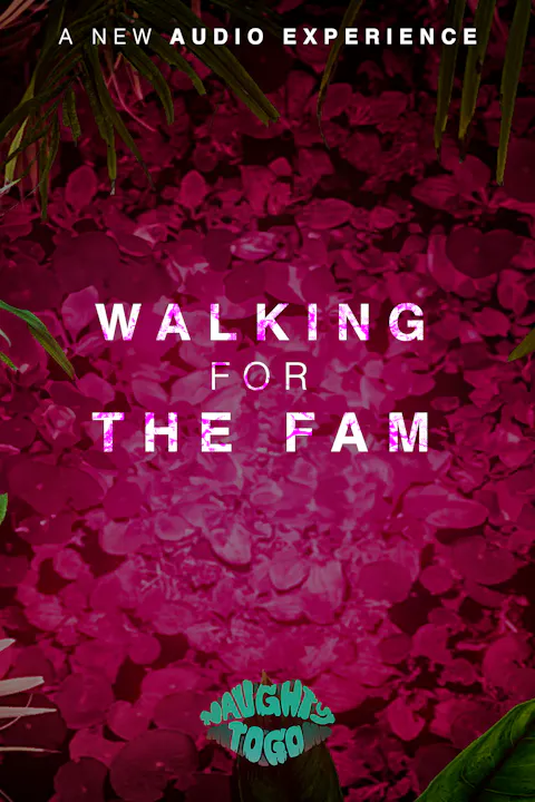 WALKING FOR THE FAM • L1 NAUGHTY TO GO Naughty Girl Fitness™