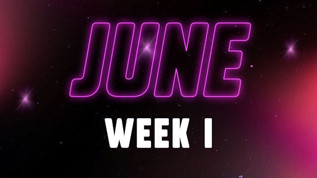 JUNE Week 1