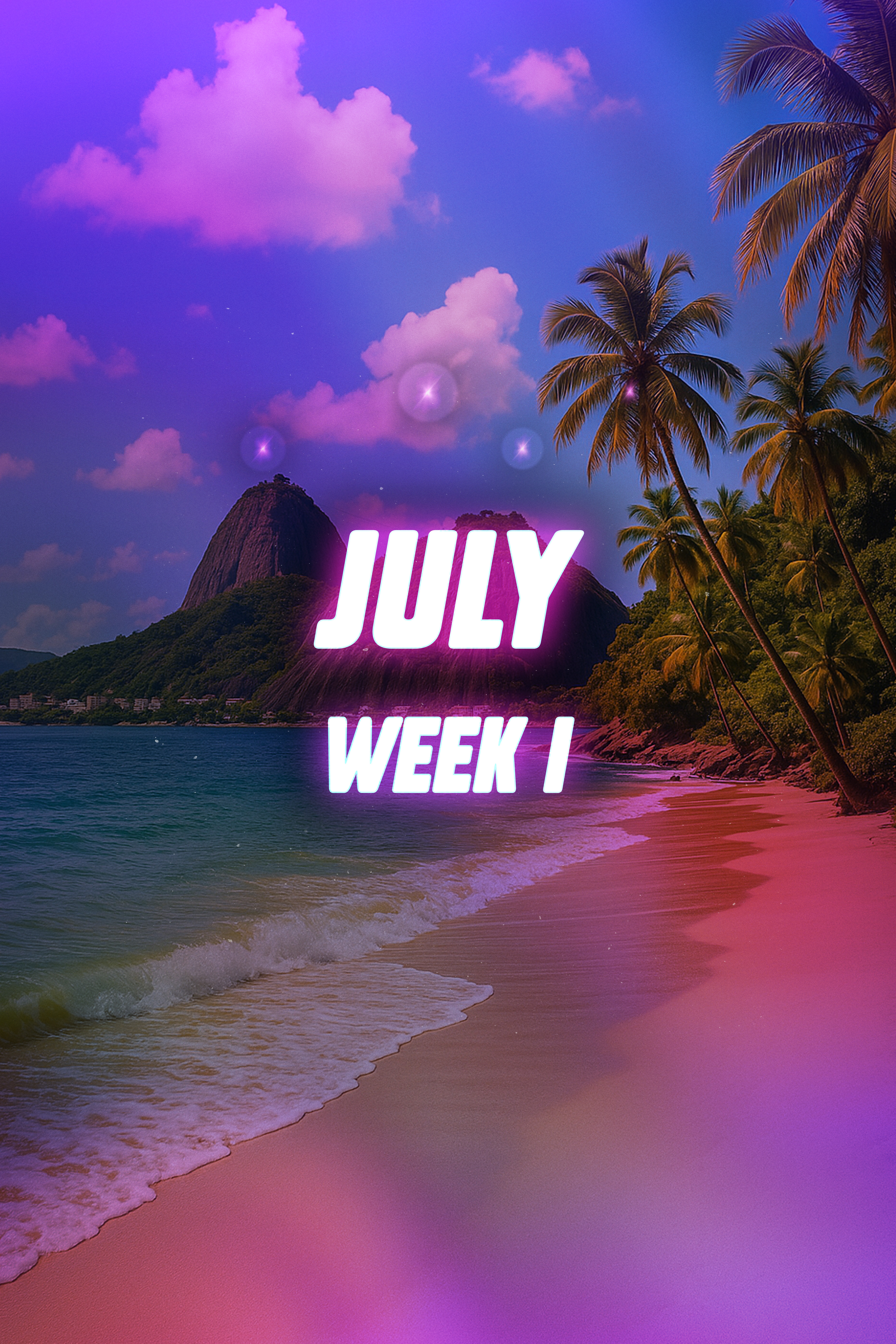 JULY Week 1